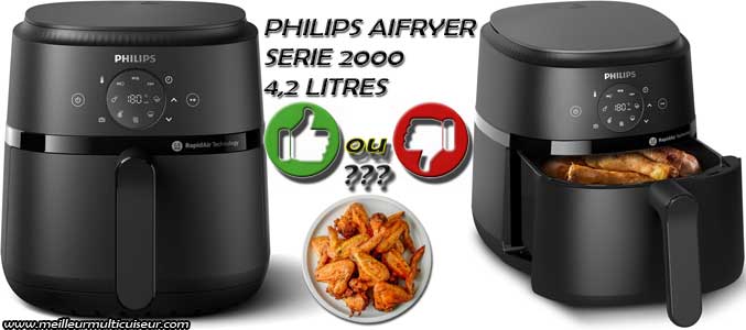 Avis airfryer Philips Série 2000 avantages et inconvénients