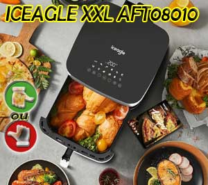 Je donne mon avis sur l'air fryer Iceagle AFT08010 XXL