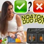 Mes impressions sur la friteuse sans huile Duo Pot 6.8L de NOATON !