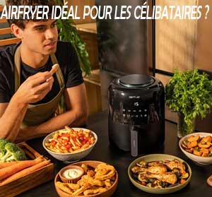 Un airfryer conçu pour les célibataires, étudiants...